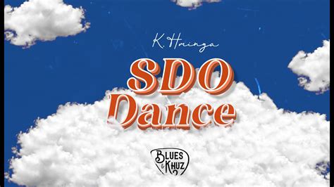 SDO Dance (K. Hminga) .